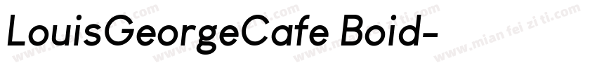 LouisGeorgeCafe Boid字体转换